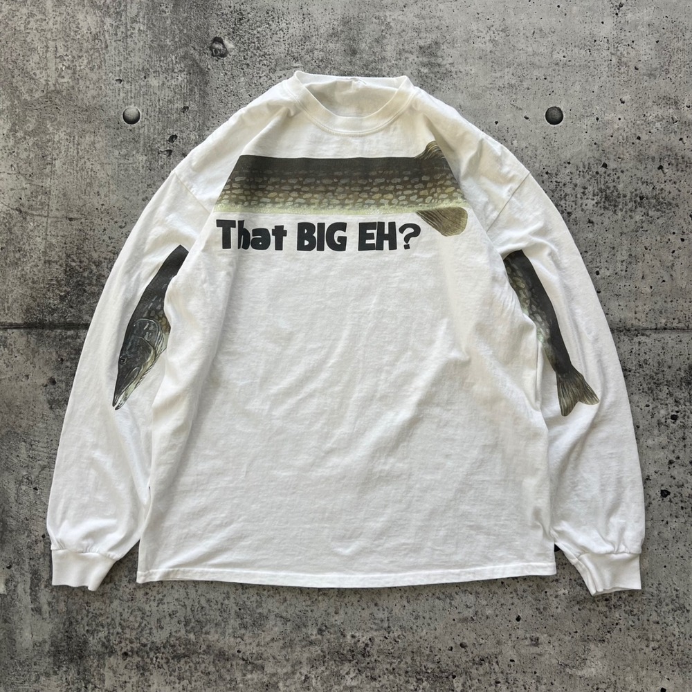That BIG EH? Shirt Mens XL White Long Sleeve Fishing Nature Pike Humour Y2K